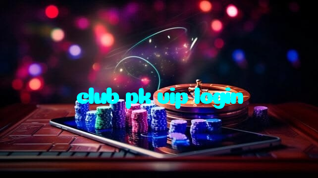 club pk vip login خوش آمدید بونس +600% پیشکش موبائل ایپ کے پروموشن سیکشن میں دکھائی دیتی ہے۔